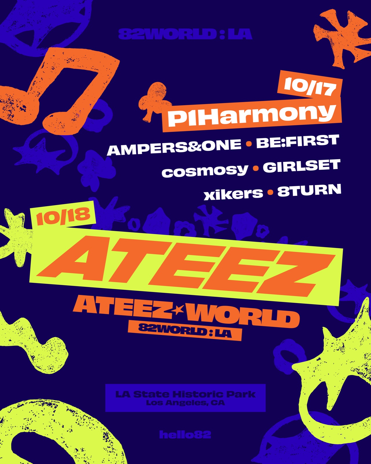 82WORLD: LA lineup. October 17: P1Harmony, AMPERS&ONE, BE:FIRST, cosmosy, GIRLSET, xikers, 8TURN. October 18: ATEEZ. LA State Historic Park, Los Angeles, CA.