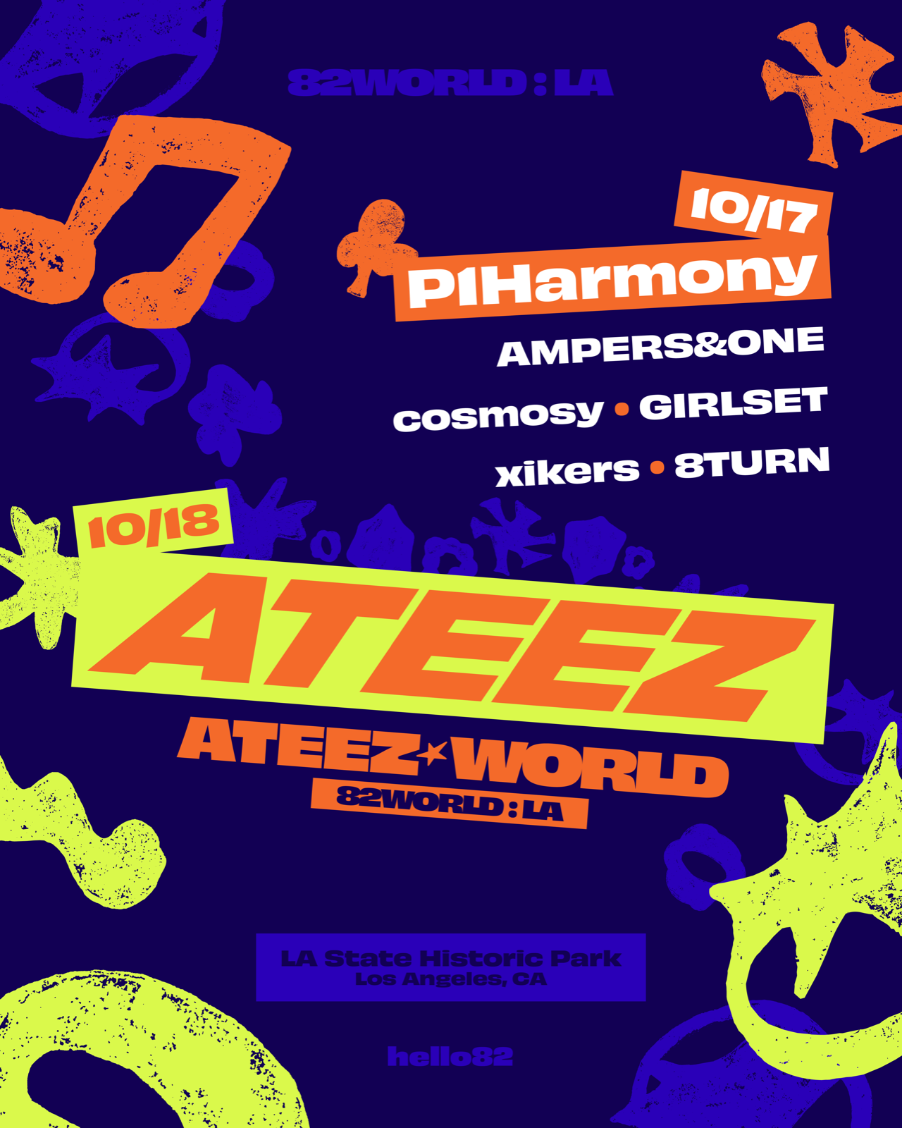 82WORLD: LA lineup. October 17: P1Harmony, AMPERS&ONE, cosmosy, GIRLSET, xikers, 8TURN. October 18: ATEEZ. LA State Historic Park, Los Angeles, CA.